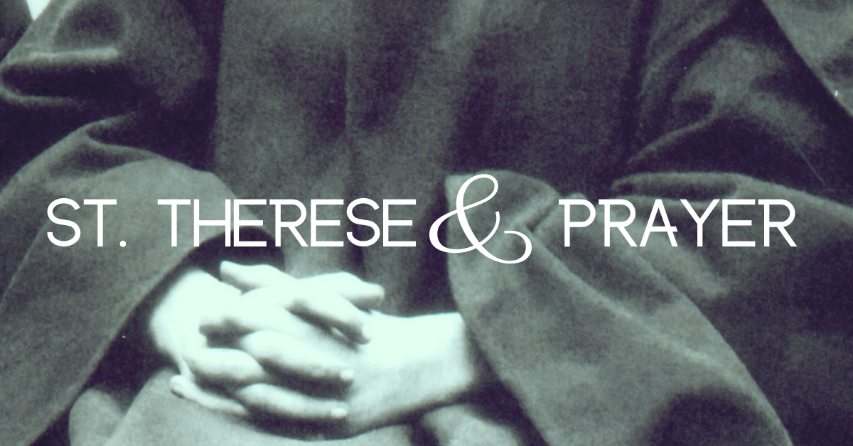 St. Therese and Prayer