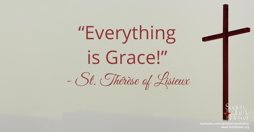 St. Therese Novena Day Four: Everything is Grace